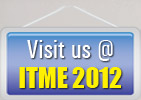 Visit us @ ITME2012